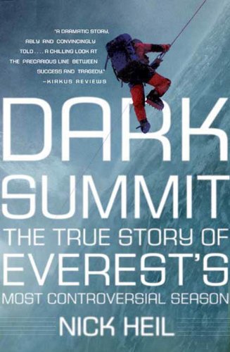 Dark Summit: The True Story of Everest's Most Controversial Season (English Edition)