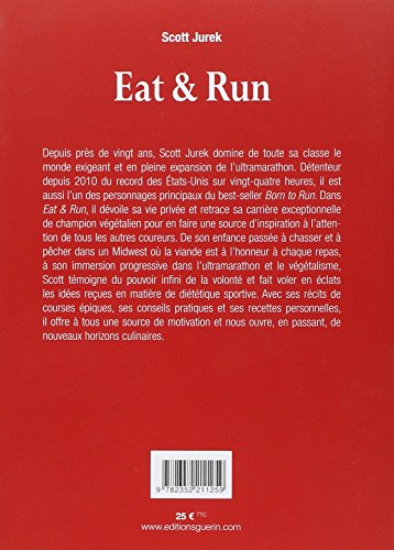 Eat & Run: Mon improbable ascension jusqu'au sommet de l'ultramarathon (Terra nova)