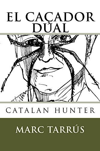 El Caçador Dual (Catalan Edition)