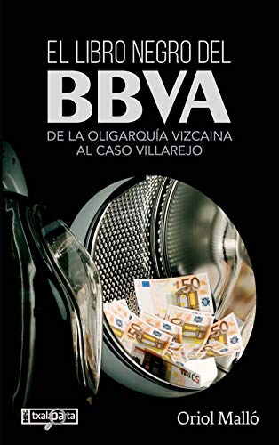 El libro negro del BBVA: De la oligarquía vizcaina al caso Villarejo (ORREAGA)