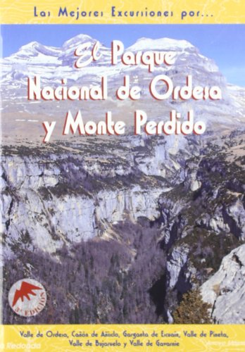 El Parque Nacional de Ordesa y Monte Perdido (Las Mejores Excursiones Por...)