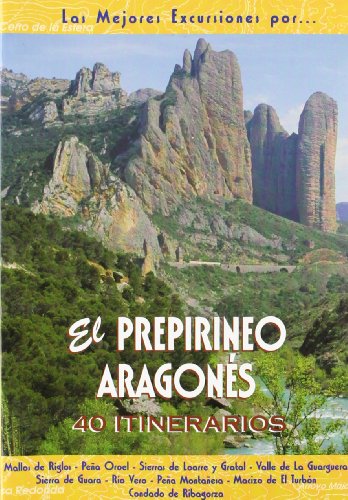 El prepirineo aragonés (Las Mejores Excursiones Por...)