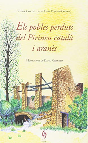 Els Pobles Perduts Del Pirineu Català I Aranès: 10 (La Talaia)