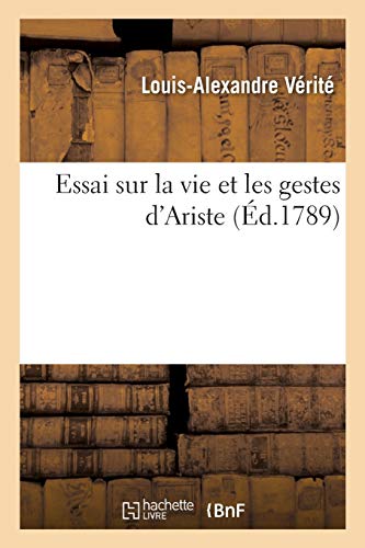 Essai sur la vie et les gestes d'Ariste (Histoire)