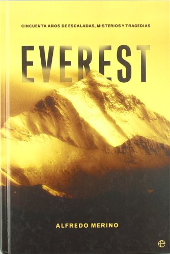 Everest - 50 años de escaladas, misterios y tragedias