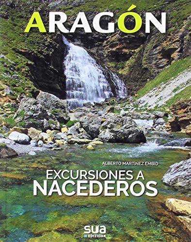Excursiones a nacederos: 4 (Aragón)