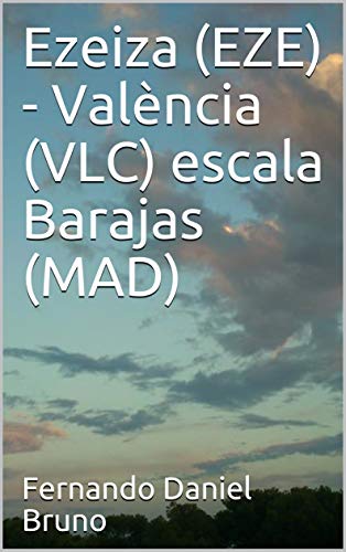 Ezeiza (EZE) - València (VLC) escala Barajas (MAD)