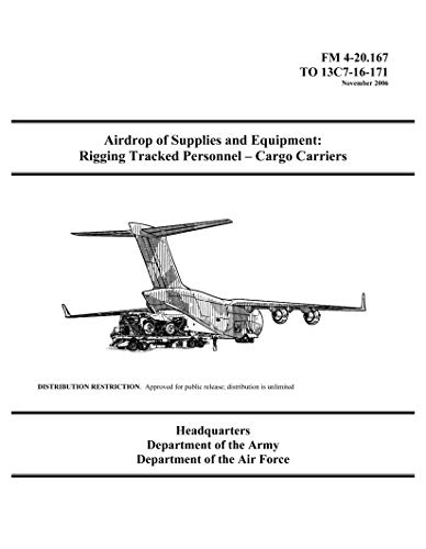 FM 4-20.167 Airdrop of Supplies and Equipment: Rigging Tracked Personnel – Cargo Carriers (English Edition)