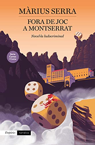 Fora de joc a Montserrat: Sèrie Comas i Coma (EMPURIES NARRATIVA) (Catalan Edition)