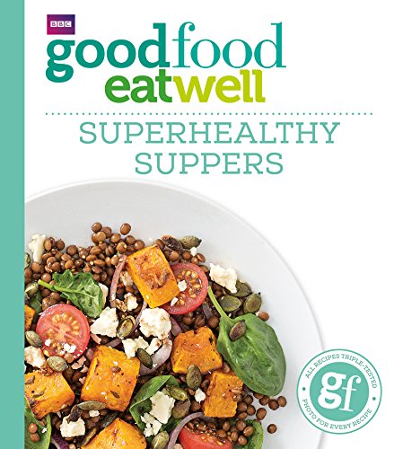 Good Food: Superhealthy Suppers (Good Food 101) (English Edition)