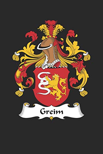 Greim: Greim Coat of Arms and Family Crest Notebook Journal (6 x 9 - 100 pages)
