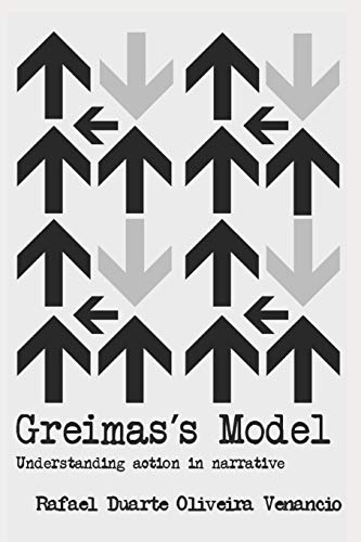 Greimas’s Model: Understanding action in narrative
