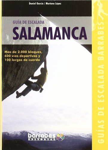 Guia de escalada de Salamanca (Guias De Escalada Barrabes)