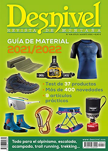 Guía De Material 2021/2022. Todo para El Alpinismo, escalada, acampada, Trail Running, Trekking…: Desnivel 416