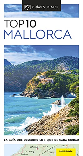 Guía Top 10 Mallorca: La guía que descubre lo mejor de cada ciudad (Guías Top10)