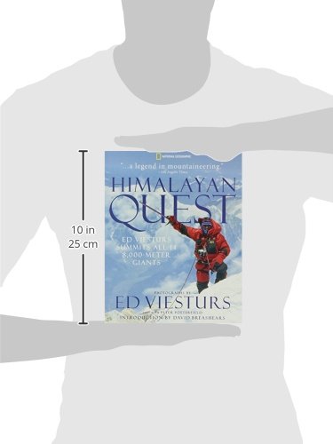 Himalayan Quest: Ed Viesturs Summits All Fourteen 8,000-Meter Giants [Idioma Inglés]
