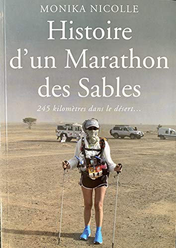 Histoire d'un Marathon des Sables (French Edition)