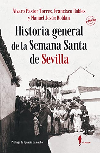 Historia general de la semana santa de Sevilla: 11 (Memoria)