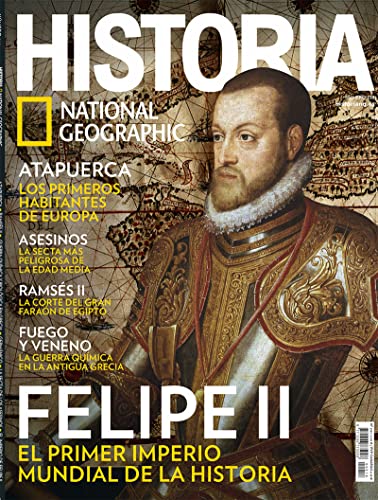 Historia National Geographic # 218 | FELIPE II. EL PRIMER IMPERIO MUNDIAL DE LA HISTORIA