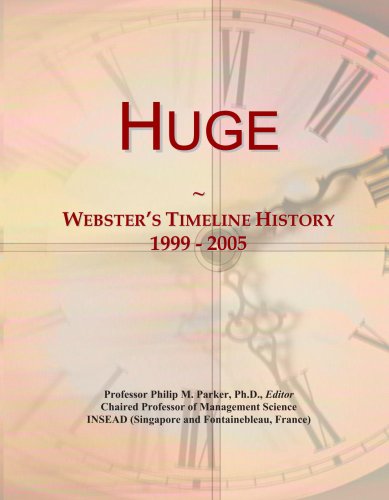 Huge: Webster's Timeline History, 1999 - 2005