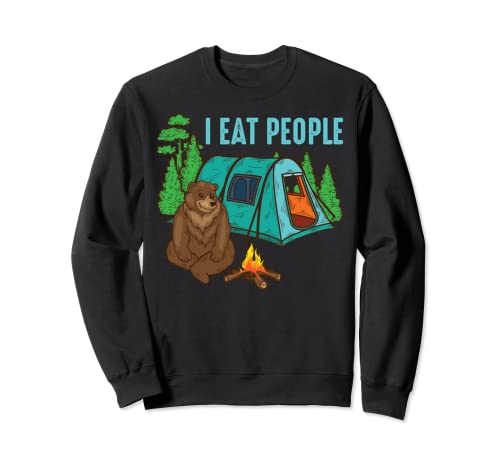I Eat People Bear Camping Cute Wilderness Campers - Regalo divertido Sudadera