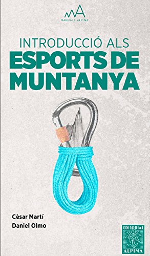 Introducció als Esports de muntanya. Editorial Alpina.