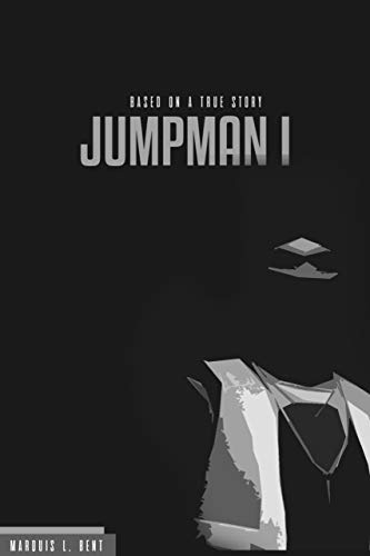 Jump-man I: Based on a True Story (Jump-man: Based on a True Story Book 1) (English Edition)