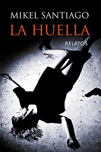 La Huella: Relatos