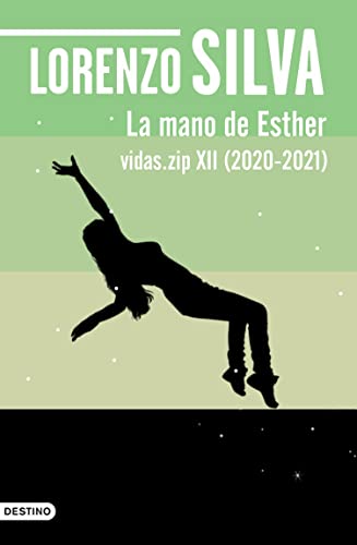 La mano de Esther: Vidas.zip XII (2020-2021) (Áncora & Delfín)