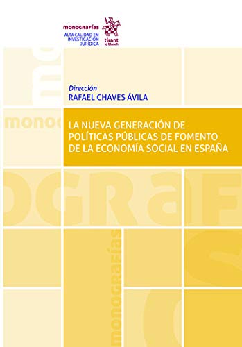 La nueva generación de políticas públicas de fomento de la economía social en España (Monografías)