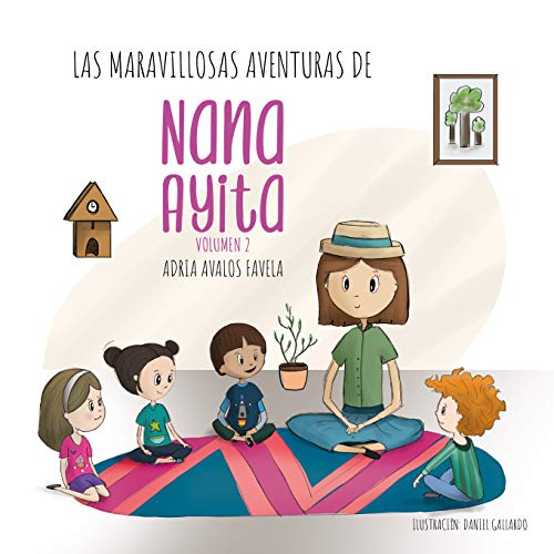 Las Maravillosas Aventuras de Nana Ayita: Volumen 2