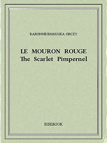 Le Mouron Rouge (French Edition)