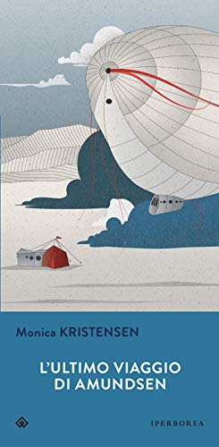 L'ultimo viaggio di Roald Amundsen (Narrativa) (Italian Edition)