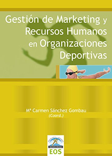 Marketing y Recursos Humanos En Organiza: 3 (Psicología y Deporte)