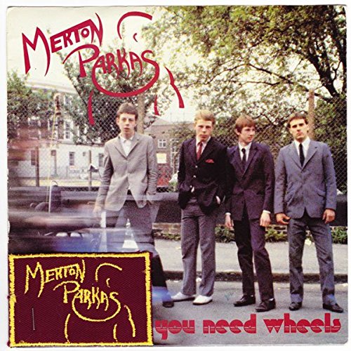 Merton Parkas - You Need Wheels - [7"]