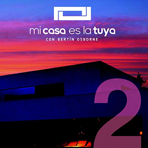 Mi Casa Es La Tuya - Volumen 2