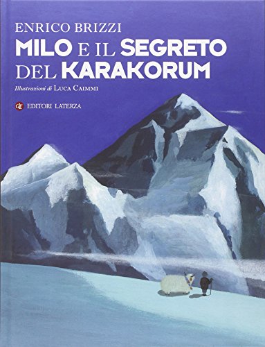 Milo e il segreto del Karakorum (Celacanto)