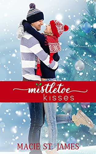 Mistletoe Kisses: A Clean, Small Town Christmas Romance (Reindeer Ridge Book 1) (English Edition)