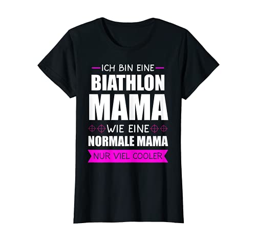 Mujer Biathlon Mama Esquiar Esquiar Nivel de tiro Biathlon Biatlina Regalo Camiseta