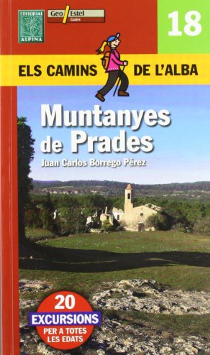 MUNTANYES DE PRADES (ELS CAMINS DE L'ALBA)