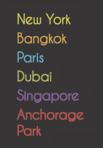 New York. Bangkok. Paris. Dubai. Singapore. Anchorage Park.: Funny Notebook | Journal | Diary, 110 pages, A5, lined paper. For people loving Anchorage Park.