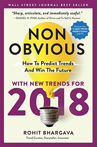 Non-Obvious 2018 Edition: How To Predict Trends and Win The Future (English Edition)