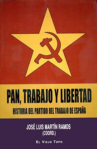 PAN TRABAJO Y LIBERTAD by JOSE LUIS MARTIN RAMOS(1900-01-01)