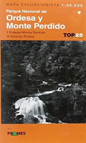 Parque Nacional de Ordesa y Monte Perdido: I Ordesa-Monte Perdido II Añisclo- Pineta (Top 25)