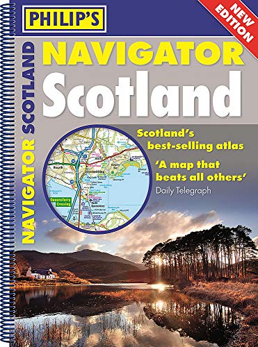 Philip's Navigator Scotland: (A4 Spiral binding) (Philip's Road Atlases)