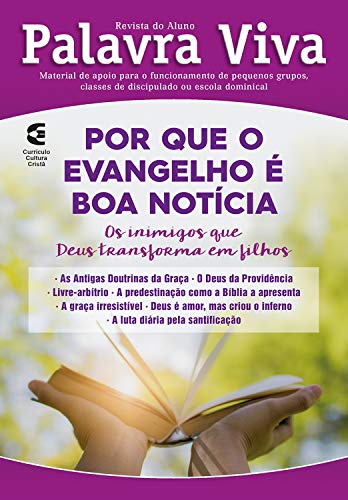 Por que o evangelho é a boa notícia? - Revista do aluno: Os inimigos que Deus transforma em filhos (Portuguese Edition)