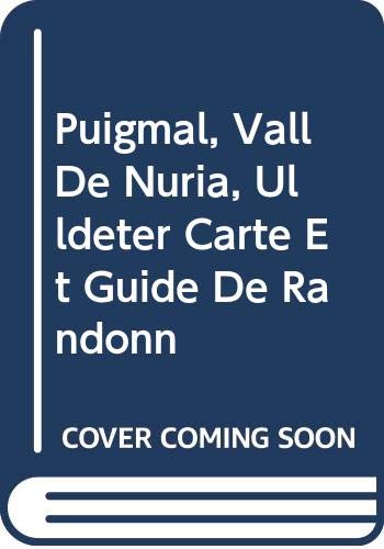 Puigmal - Vall De Nuria - Ulldeter 1:25000 (Mapa Y Guia Excursionista)