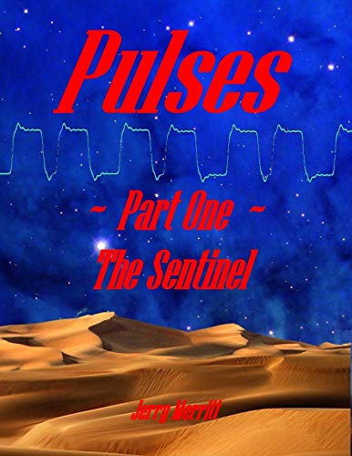 Pulses, Part One, The Sentinel (The Pulses Trilogy) (English Edition)