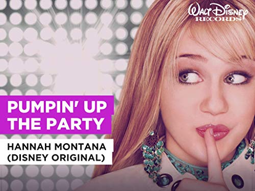 Pumpin' Up The Party in the Style of Hannah Montana (Disney Original)