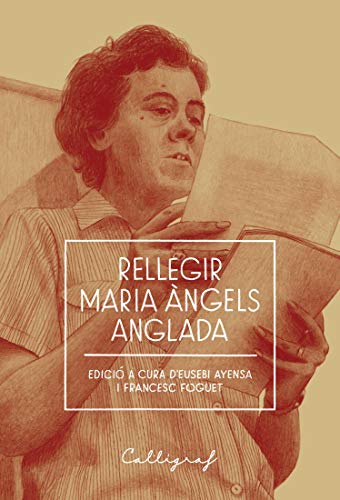 Rellegir Maria Àngels Anglada (No Ficció Book 18) (Catalan Edition)